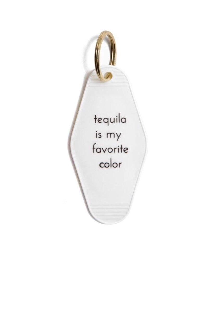 Tequila is my favorite color keychain